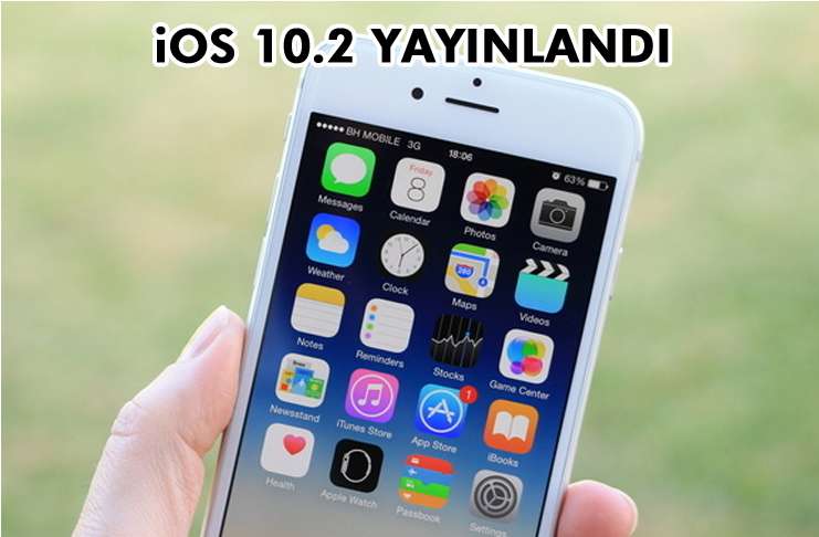 iOS 10.2 güncellemesi ile birlikte gelen yenilikler neler?