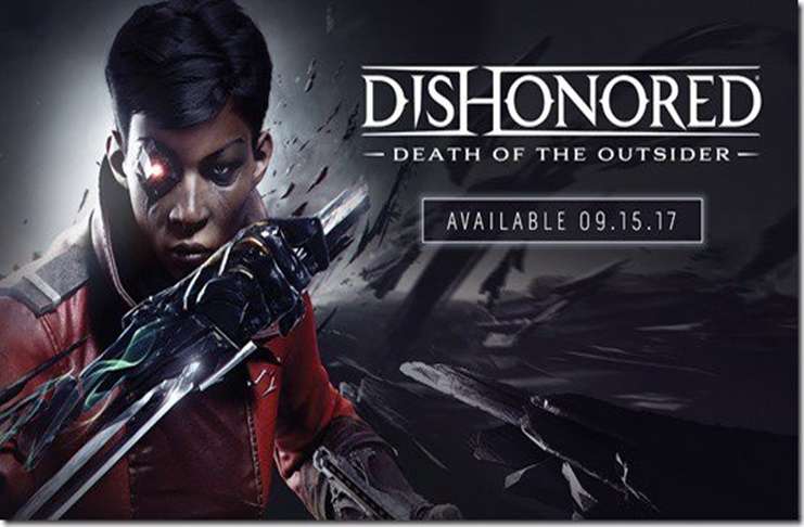 Dishonored: Death of the Outsider duyuruldu