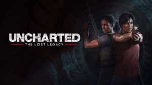 Uncharted The Lost Legacy için yeni 15 dakikalık oynanış videosu